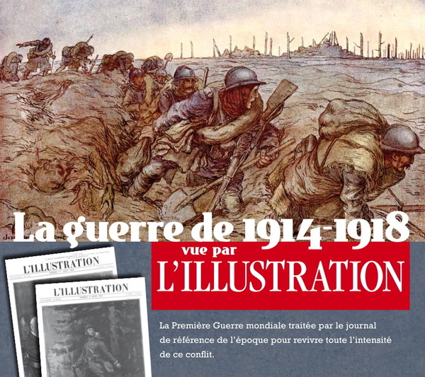 Le numéro 2 de "La Grande Guerre vue par le journal L'Illustration" est en kiosque ! Le numéro 2 de "La Grande Guerre vue par le journal L'Illustration" est en kiosque !