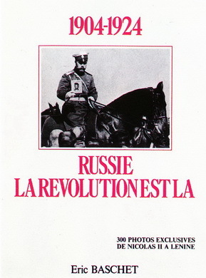 1904 - 1924 : RUSSIE « LA RÉVOLUTION EST LÀ »