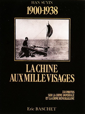 1900-1938 : LA CHINE AUX MILLE VISAGES