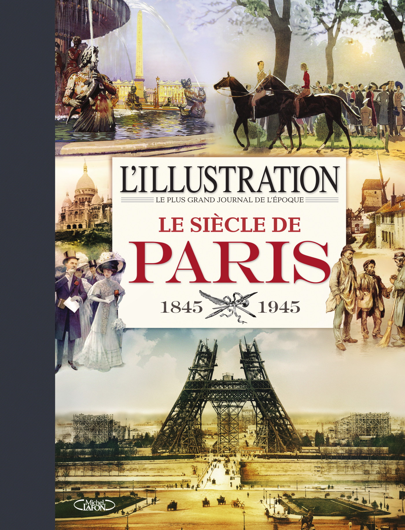 Le siècle de Paris, par L'Illustration !