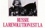 1904 - 1924 : RUSSIE « LA RÉVOLUTION EST LÀ »